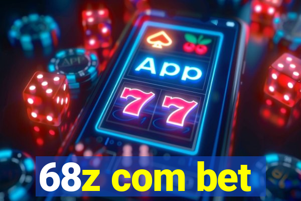 68z com bet